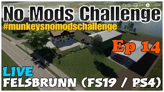 *Felsbrunn LIVE / No Mods Challenge / Ep 14 / FS19 / PS4 / RustyMoney