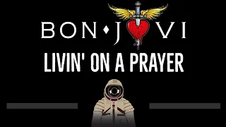 Bon Jovi • Livin' On A Prayer (CC) 🎤 [Karaoke] [Instrumental Lyrics]