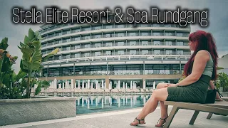 Stella Elite Resort & Spa - Hotelrundgang 2023