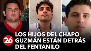 Para EEUU, los hijos del Chapo Guzmán están detrás del fentanilo