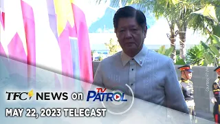 TFC News on TV Patrol | May 22, 2023