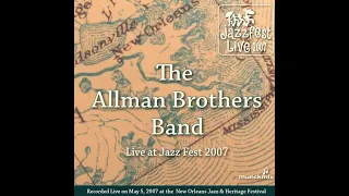 The Allman Brothers Band - Into the Mystic (Jazz Fest, NOLA, 05-05-2007)