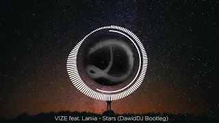 VIZE feat. Laniia - Stars (DawidDJ Bootleg)