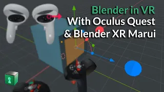 Blender Secrets - Blender in VR with Blender XR Marui and Oculus Quest 2