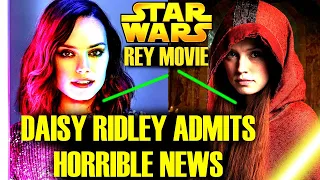Daisy Ridley Admits Horrible News For REY MOVIE! Here We Go Again (Star Wars Explained)