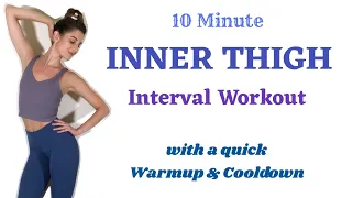 10 MIN INNER THIGH WORKOUT | + Warmup & Cooldown | THIGH GAP