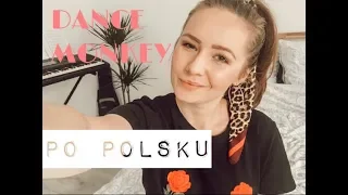 DANCE MONKEY - Tones and I PO POLSKU | POLSKA WERSJA