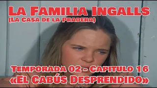 La Familia Ingalls T02-E16 - 6/6 (La Casa de la Pradera) Latino HD «El Cabús Desprendido»