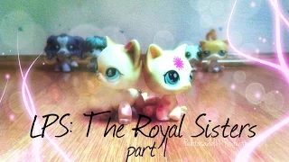 LPS: The Royal Sisters (part 1) (HUN/magyar)