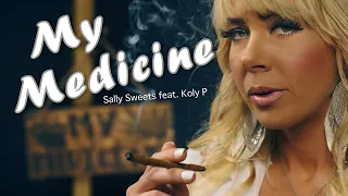 “My Medicine” Sally Sweets feat. Koly P (Official Music Video) | Popular Rap Music by Sally Sweets