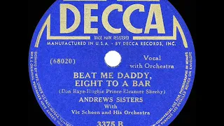 1940 HITS ARCHIVE: Beat Me Daddy Eight To The Bar - Andrews Sisters
