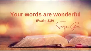 Your words are wonderful (Psalm 119) - Sovereign Grace (Lyrics)