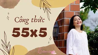 Công thức 55x5 | Quỳnh's Share