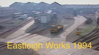 Eastleigh Rail Works 1994