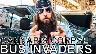 Cannabis Corpse - BUS INVADERS Ep. 1450