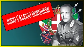 Chi era Junio Valerio Borghese? (DOCUMENTARIO IMPERIUM)