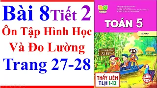 Toán Lớp 5 Bài 8 | Ôn Tập Hình Học Và Đo Lường | Trang 27 - 28 | Kết Nối Tri Thức | Tiết 2