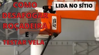 COMO DESAFOGAR ROÇADEIRA STHIL / TESTE DE VELA