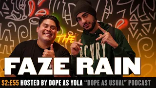 The Faze Rain Episode : Hosted By Dope As Yola