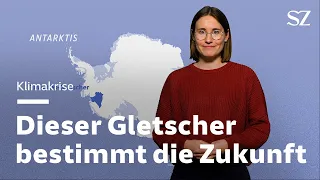 Antarktis: Warum der Thwaites-Gletscher die Zukunft der Menschheit bestimmt