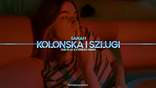 sanah - kolońska i szlugi (FAIR PLAY EXTENDED REMIX) 2021