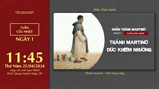 🔴 Khấn Thánh Martinô | 25/04/2024 | Ngày Thứ Nhất: Thánh Martino - Đức Khiêm Nhường