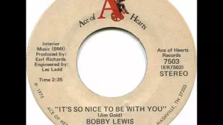Bobby Lewis "It's So Nice To Be With You"