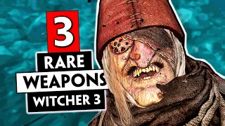 3 Rare Weapons You May Have Missed | THE WITCHER 3