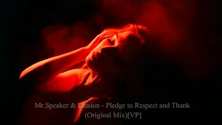 Mr.Speaker & Elusion - Pledge to Respect and Thank (Original Mix)[VP]