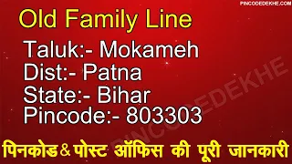 Old Family Line, Patna, Bihar, Post office and Pincode (803303) details.