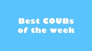 Best COUBs Of The Week Compilation || March 29-April 3 2015