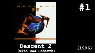 Descent 2 #1