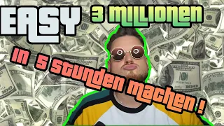 GRAND RP EASY 3MIllionen in 5 STUNDEN machen!