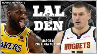 Los Angeles Lakers vs Denver Nuggets Full Game Highlights | Mar 2 | 2024 NBA Season