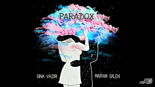 Sina Vaziri & Maryam Salehi - Paradox