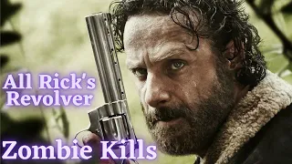 The Walking Dead All Rick's Revolver Zombie Kills