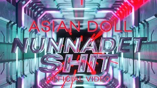 Asian Doll - Nunnadet Shit (OFFICIAL MUSIC VIDEO) dir. by Spike Ree