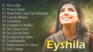 Eyshila || Top 10 Hinos Gospel Mais Ouvidos de 2024 #gospel #gospel2024 #music #Eyshila