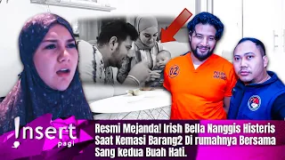 HARI INI | Resmi Mejanda! Irish Bella Nanggis Histeris Saat Kemasi Barang2 Di rumahnya Bersama Anak