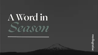 A Word in Season: Restoring the Years (Joel 2:25)