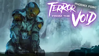 First Look At Terror From The Void 1.0 Phoenix Point Part 3