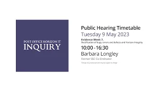 Barbara Longley - Day 49 AM (09 May 2023) - Post Office Horizon IT Inquiry