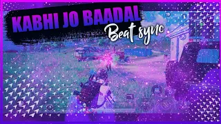 PUBG MONTAGE || KABHI JO BADAL BARSE || BEAT SYNC || HINDI SONG