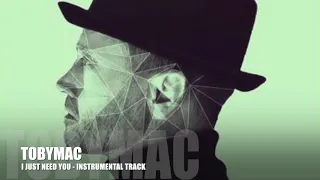 TobyMac - I Just Need U - Instrumental Track