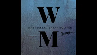 Way Maker (Acoustic)