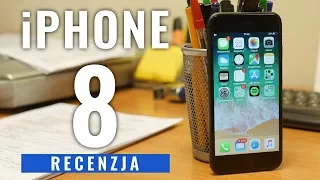 iPhone 8 - recenzja, test, review PL