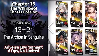 [Arknights] Chapter 13: The Whirlpool That is Passion | 13-21 (6 Ops Clear, Adverse, No Limited)