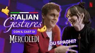 Il cast di MERCOLEDÌ gioca a Italian Gestures | Netflix Italia