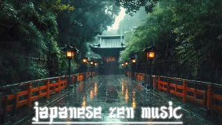 Zen in Rainy Day - Japanese Zen - Japanese Flute Music For Meditation, Healing Your Mid