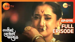 Mahadji Threatens Revenge - Kashibai Bajirao Ballal - Full ep 115 - Zee TV